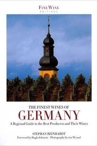 The Finest Wines of Germany by Stephan Reinhardt The Finest Wines of Germany by Stephan Reinhardt