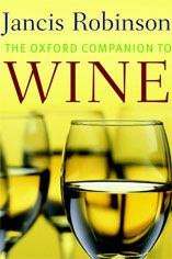 The Oxford Companion to Wine, 3rd Edition, Jancis Robinson The Oxford Companion to Wine, 3rd Edition, Jancis Robinson